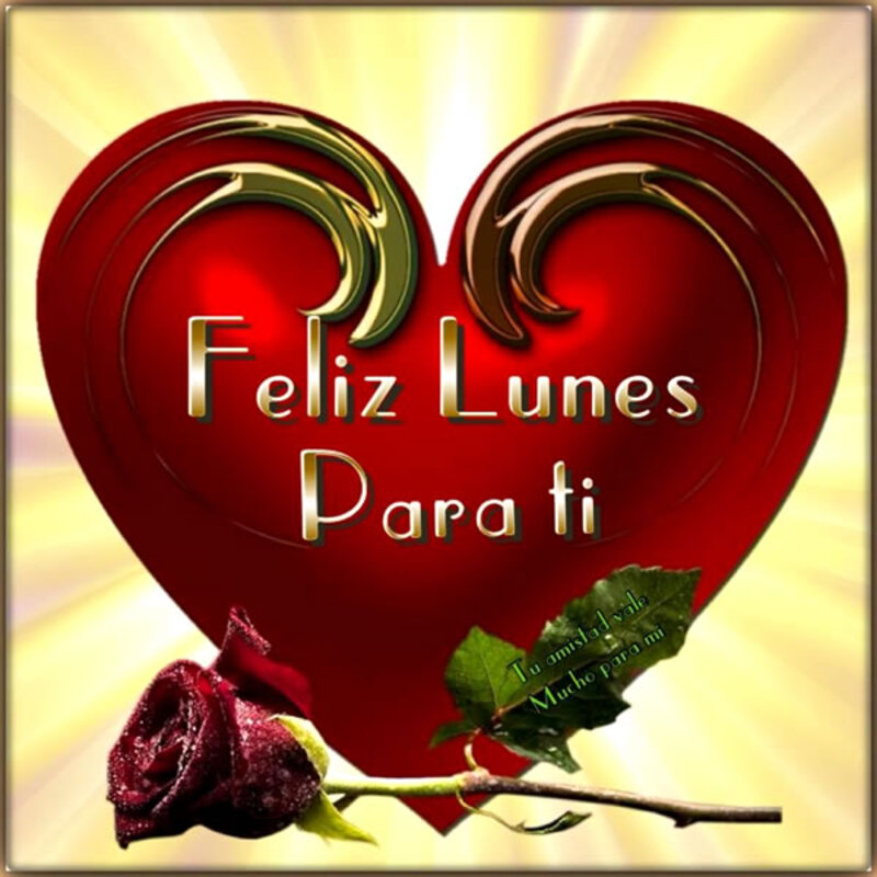 Feliz Lunes mi amor (1)