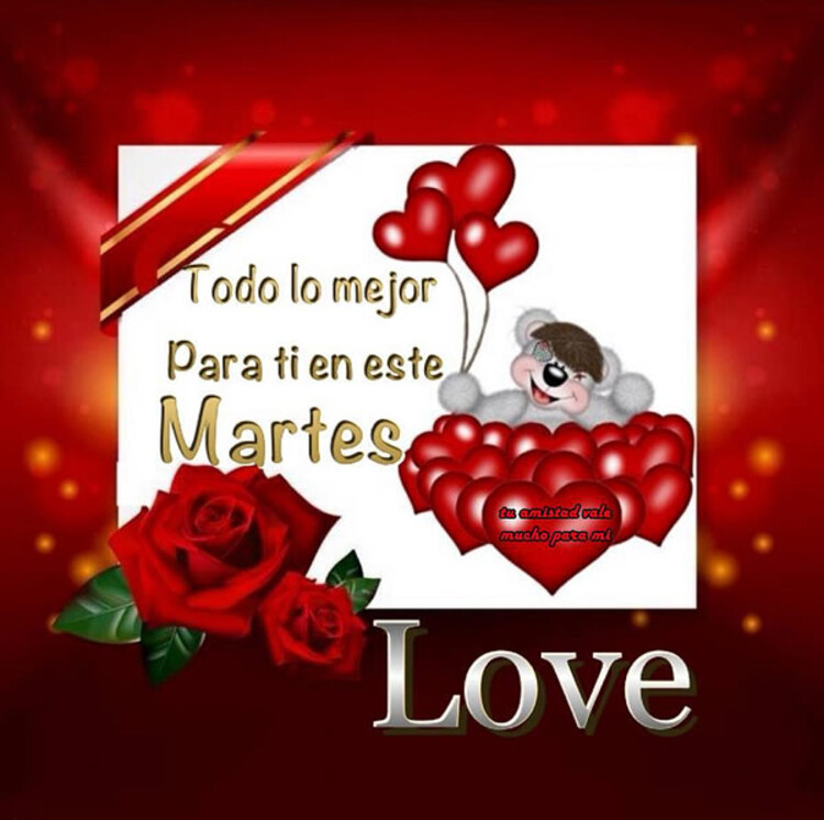 Feliz Martes amor mio (1)