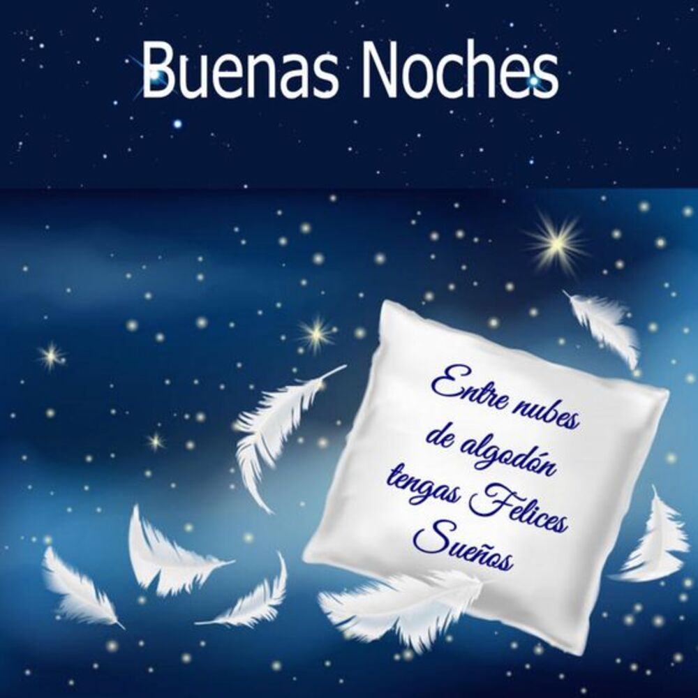 Feliz Noche Dulces Sueños 11