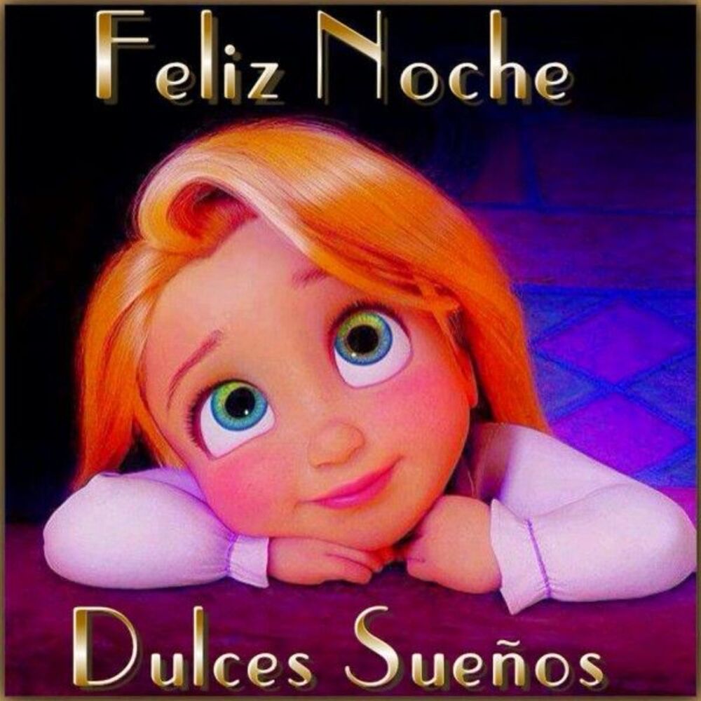 Feliz Noche Dulces Sueños 8