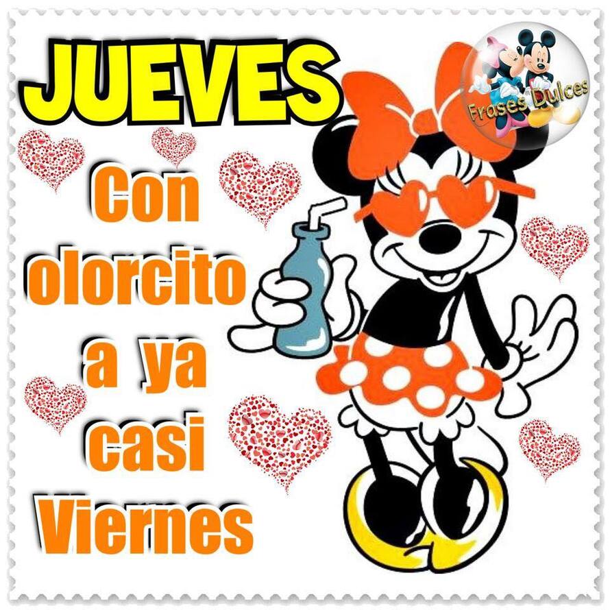 Jueves con olorcito a ya casi Viernes