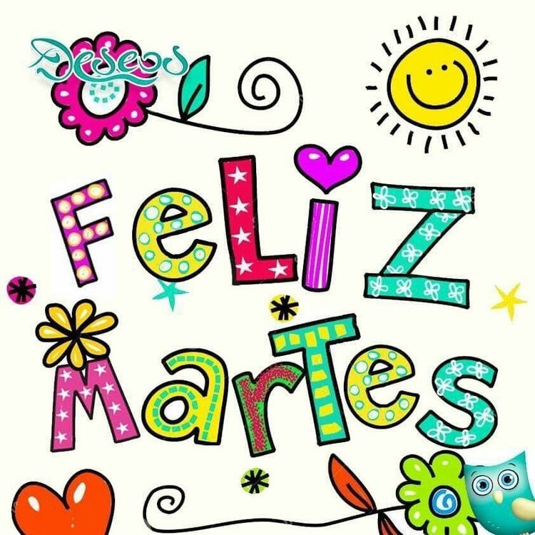 Nuevas imágenes y frases para Feliz Martes a todos 3