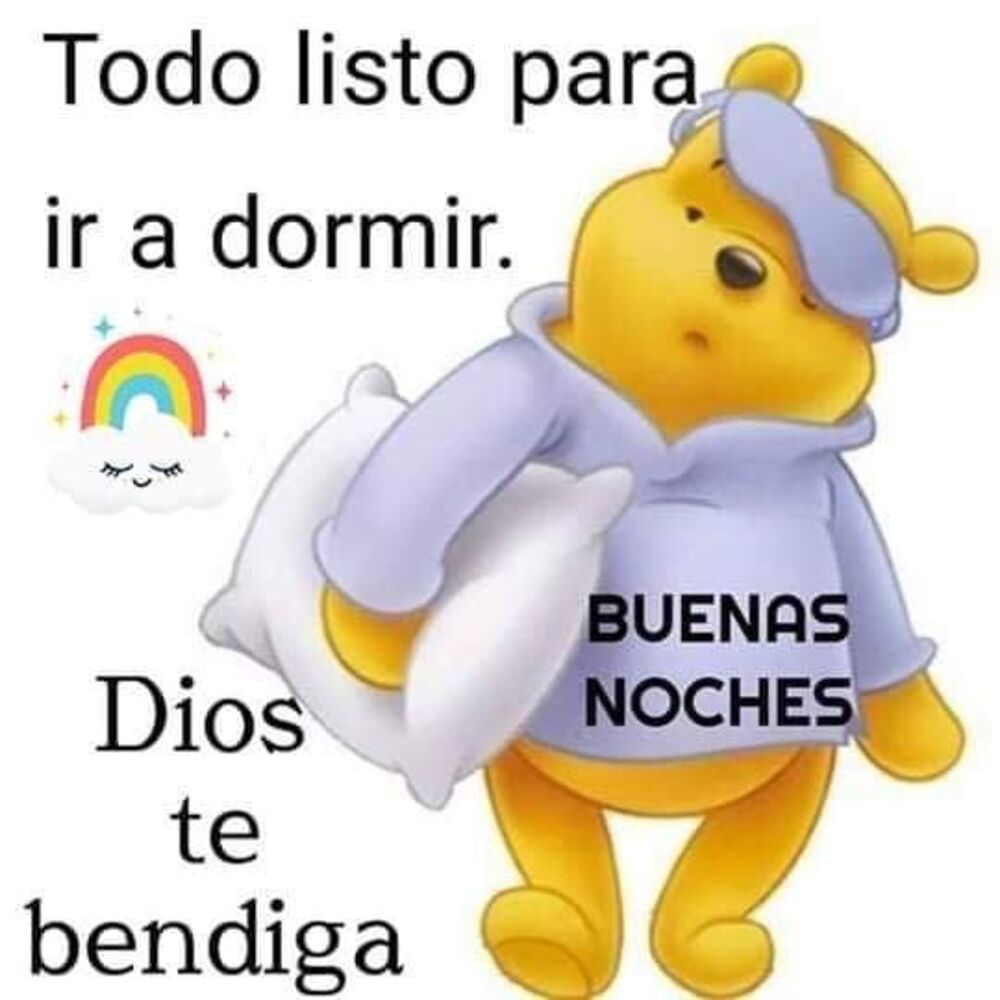 Todo listo para ir a dormir Buenas Noches Dios te bendiga