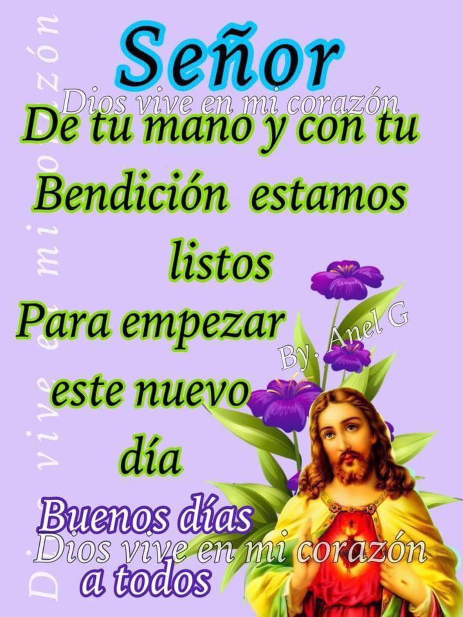 Señor de tu mano y con tu bendición estamos listo para empezar este nuevo día